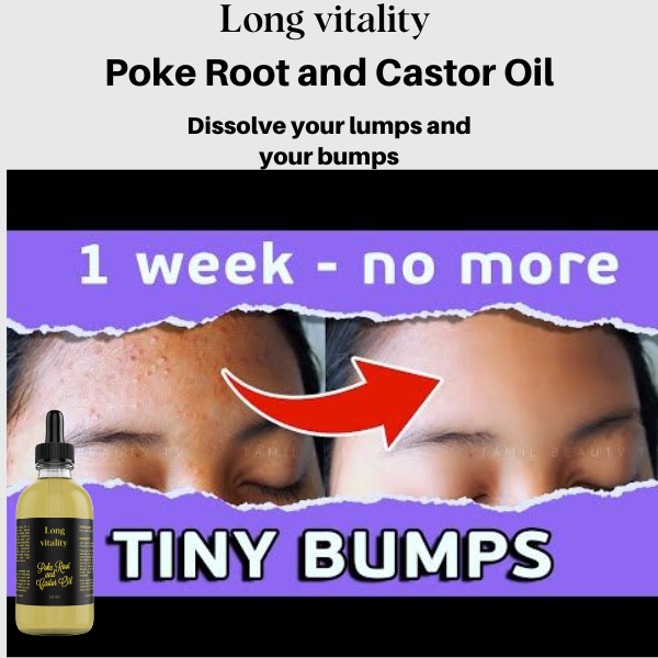 Long vitality Poke Root and Castor Oil