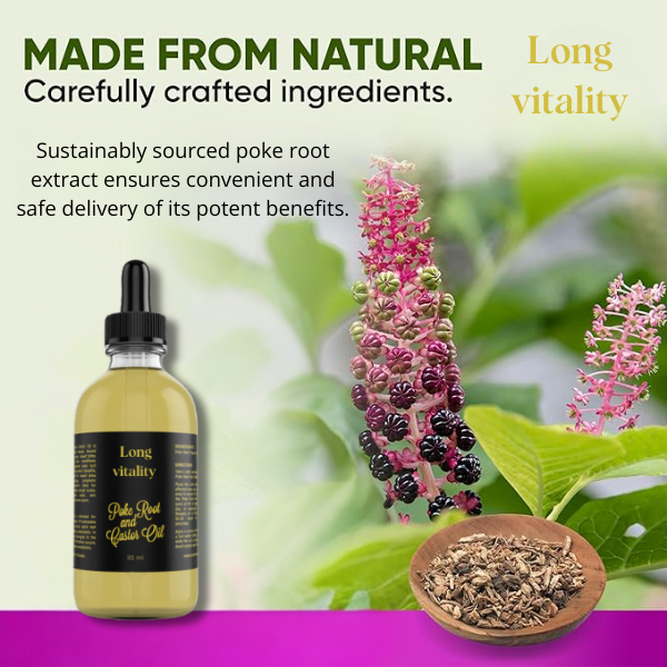 Long vitality Poke Root and Castor Oil